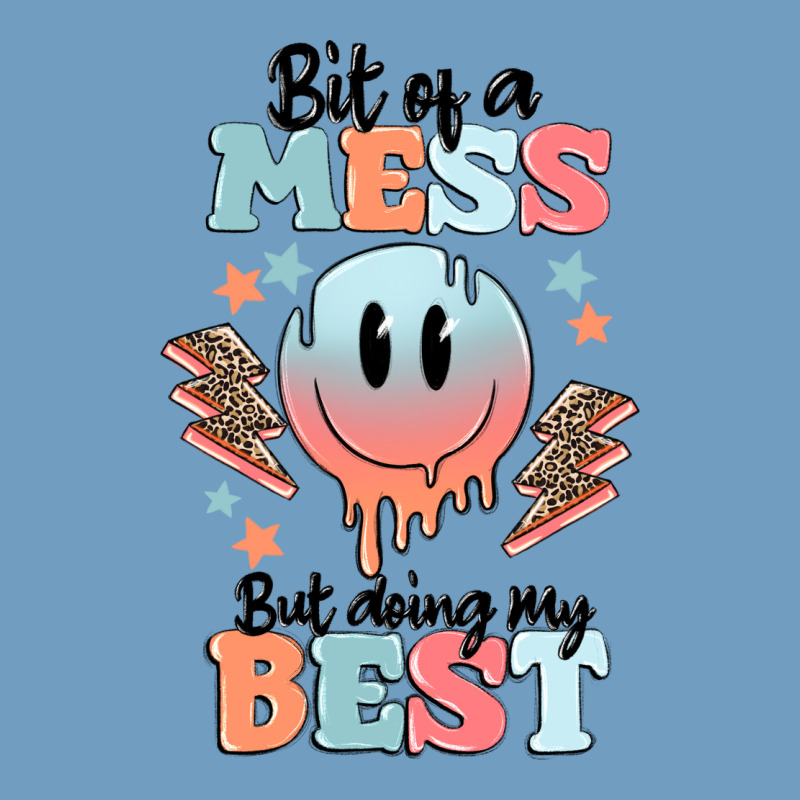 Bit Of A Mess But Doing My Best Urban Heavy Tee by MaliasSmallBusiness | Teevron