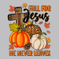 Fall For Jesus He Never Leaves Long Sleeve Tee | Teevron