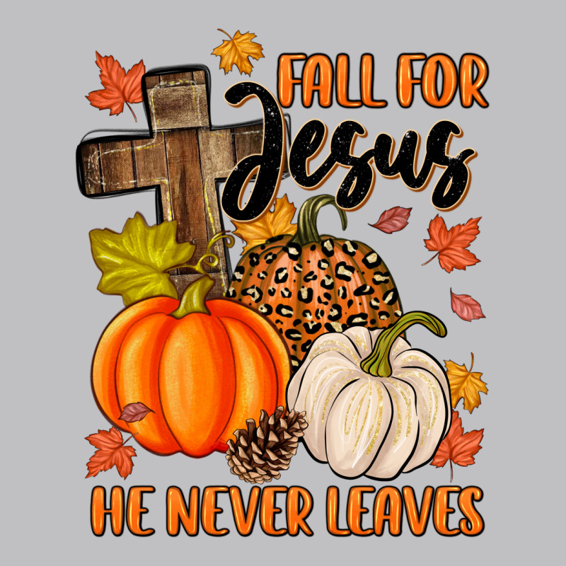 Fall For Jesus He Never Leaves Long Sleeve Tee by MaliasSmallBusiness | Teevron