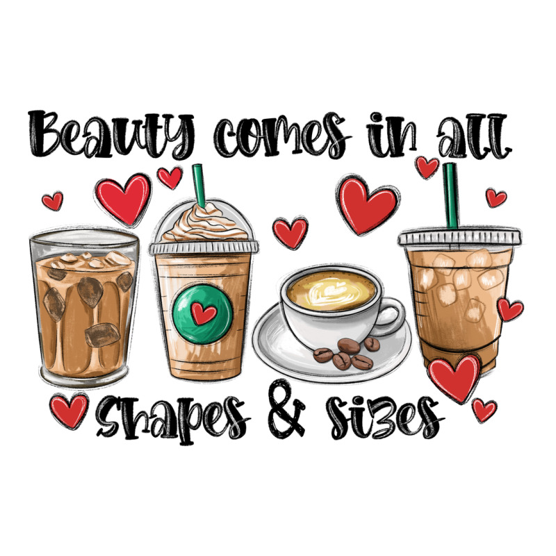 Beauty Comes In All Shapes And Sizes Coffee Urban Heavy Tee by MaliasSmallBusiness | Teevron