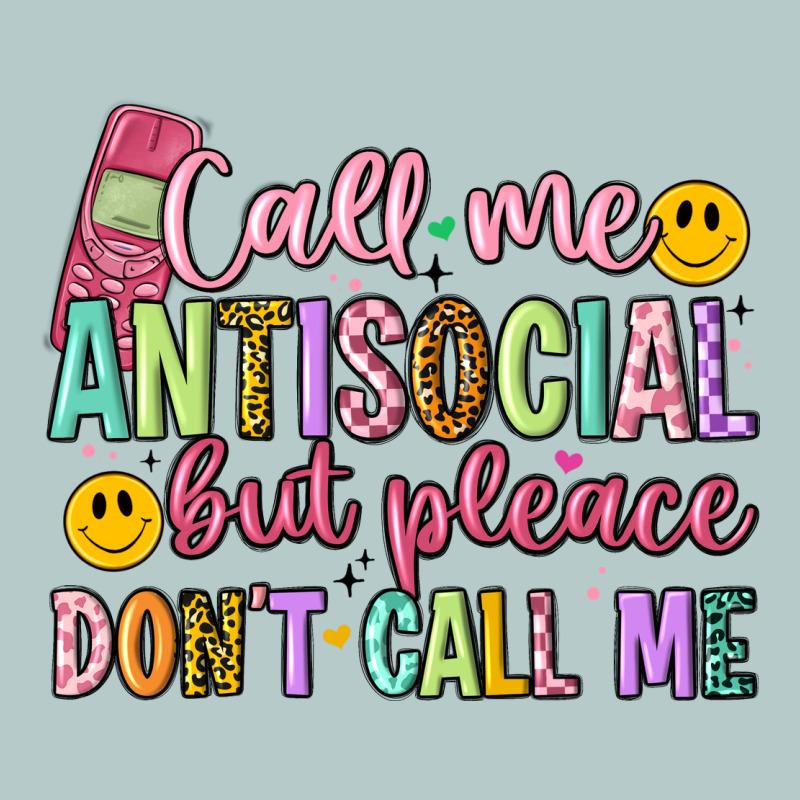 Call Me Antisocial But Please Don't Call Me Heavy Core Tee by Artiststas | Teevron