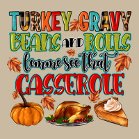 Turkey Gravy Beans And Rolls Lemme See That Casser Long Sleeve Tee | Teevron