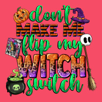 Dont Make Me Flip My Witch Switch Premium Sweatshirt | Teevron