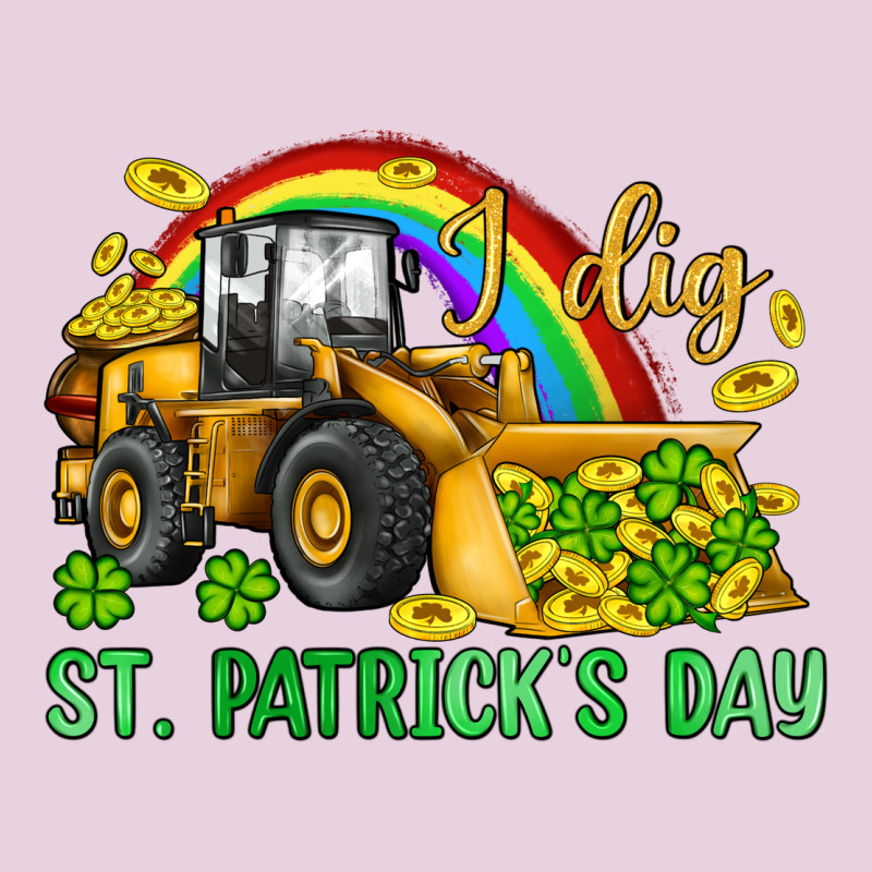 I Dig St Patrick S Day Bulldozer Ladies Tee by JahusDesignShop | Teevron