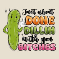 Just About Done Dillin With You Bitches Urban Heavy Tee | Teevron