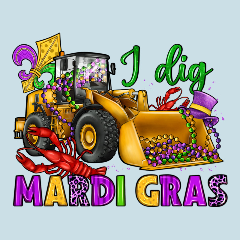 I Dig Mardi Gras Bulldozer Ladies Tee by JahusDesignShop | Teevron