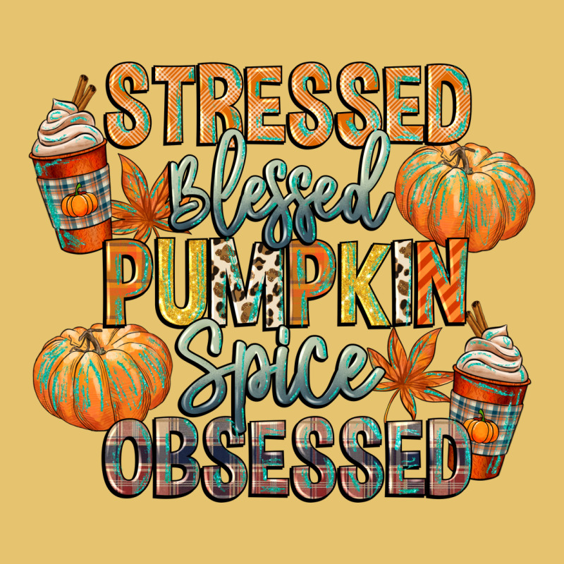 Stressed Blessed Pumpkin Spice Obsessed Premium Sweatshirt by CowGirlArtShop | Teevron