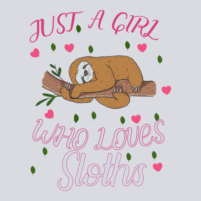 Just A Girl Who Lowes Sloths Zipper Hoodie by Bettercallsaul | Teevron
