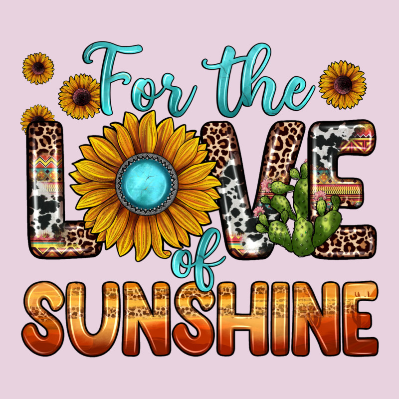 For The Love Of Sunshine Ladies Tee by JahusDesignShop | Teevron