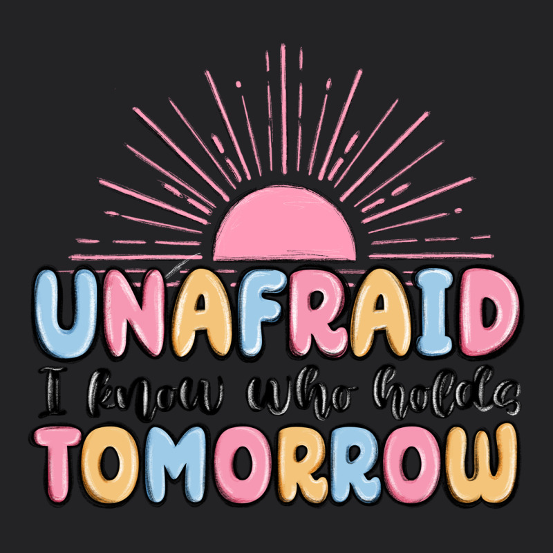 Unafraid I Know Who Holds Tomorrow Vintage Tee by MaliasSmallBusiness | Teevron