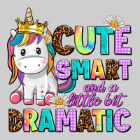 Cute Smart And A Little Bit Dramatic Unicorn Premium Tee | Teevron