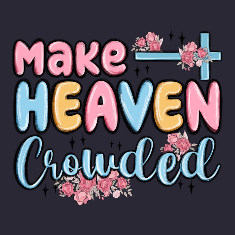 Make Heaven Crowded Vintage Tee by MaliasSmallBusiness | Teevron