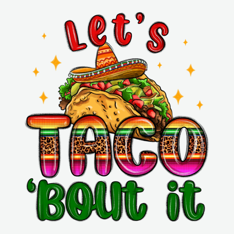 Let S Taco Bout It Urban Heavy Tee by MaliasSmallBusiness | Teevron