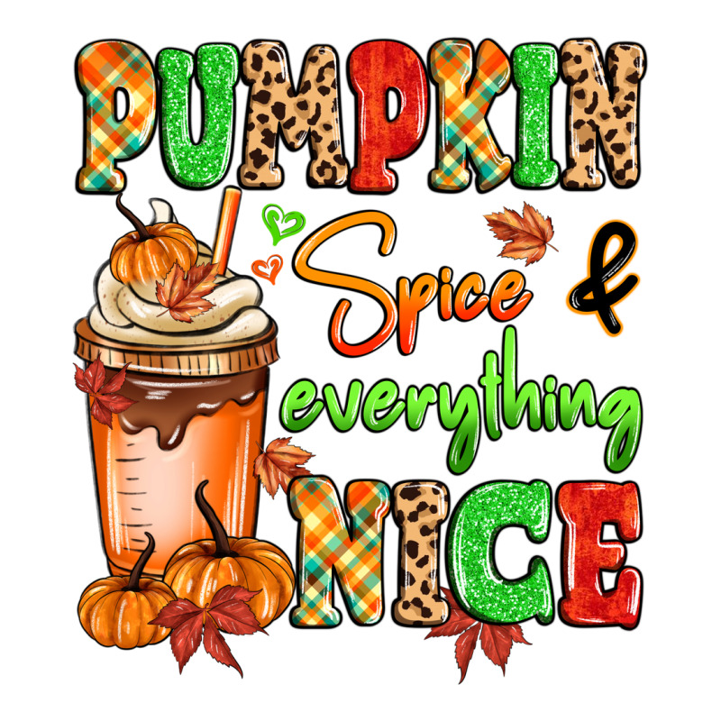 Pumpkin Spice And Everything Nice Long Sleeve Tee by MaliasSmallBusiness | Teevron
