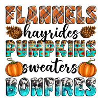 Flannels Hayrides Pumpkins Sweaters Bonfires | Teevron