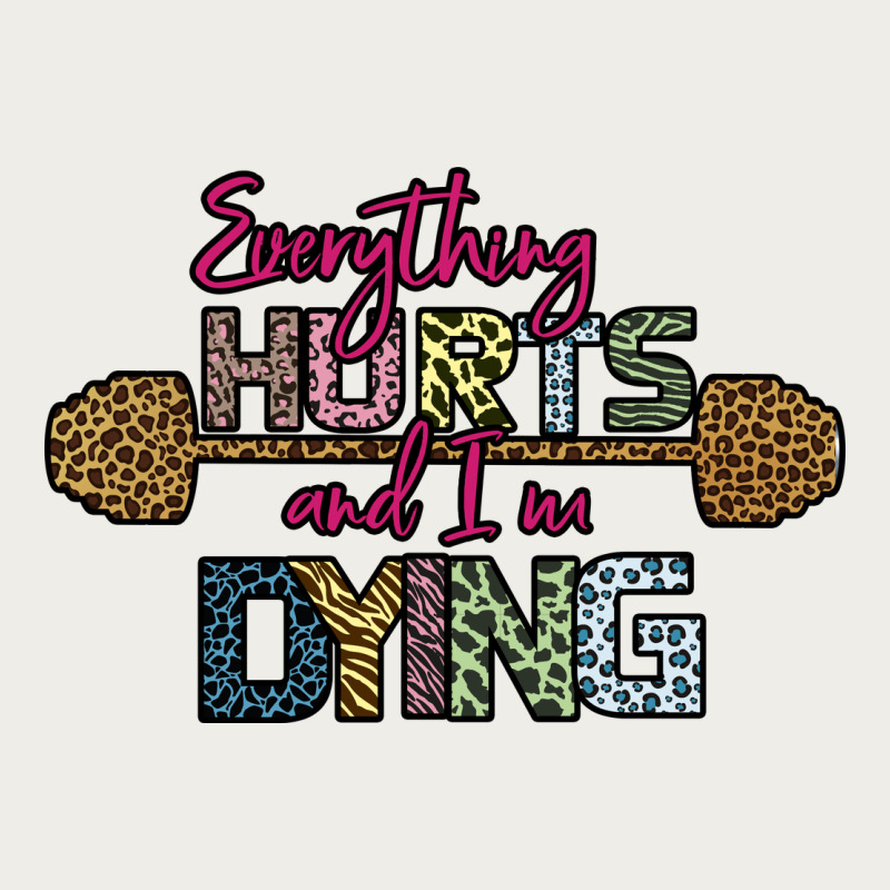 Everything Hurts And I M Dying Zipper Hoodie by Bettercallsaul | Teevron