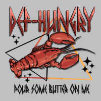 Def Hungry Pour Dome Butter On Me Classic Tee | Teevron