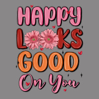 Happy Looks Good On You Vintage Tee | Teevron