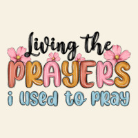 Living The Prayers I Used To Pray Vintage Tee | Teevron