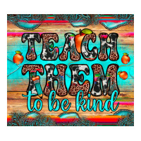 teach them to be kind | Teevron