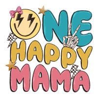 one happy mama | Teevron