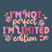 I'm Not Perfect I'm Limited Edition Urban Heavy Tee | Teevron