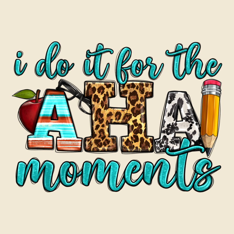 I Do It For The Aha Moments Premium Tee by BundleAndBundleShop | Teevron
