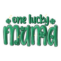 one lucky mama | Teevron