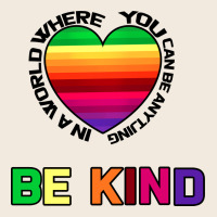 In A World Where You Can Be Anything Be Kind Zipper Hoodie | Teevron