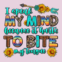 I Speak My Mind Because It Hurts To Bite My Tongue Ladies Tee | Teevron