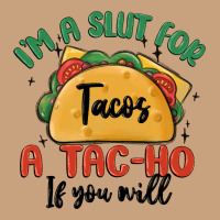 I'm A Slut For Tacos A Tac Ho If You Will Vintage Tee | Teevron