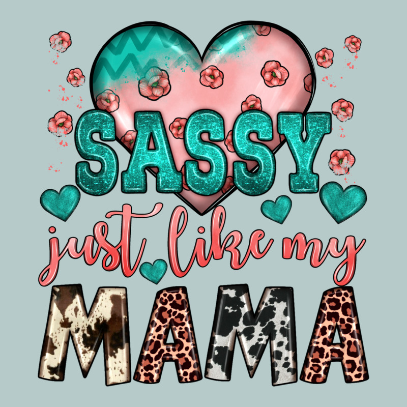 Sassy Just Like My Mama Heavy Core Tee by JahusDesignShop | Teevron