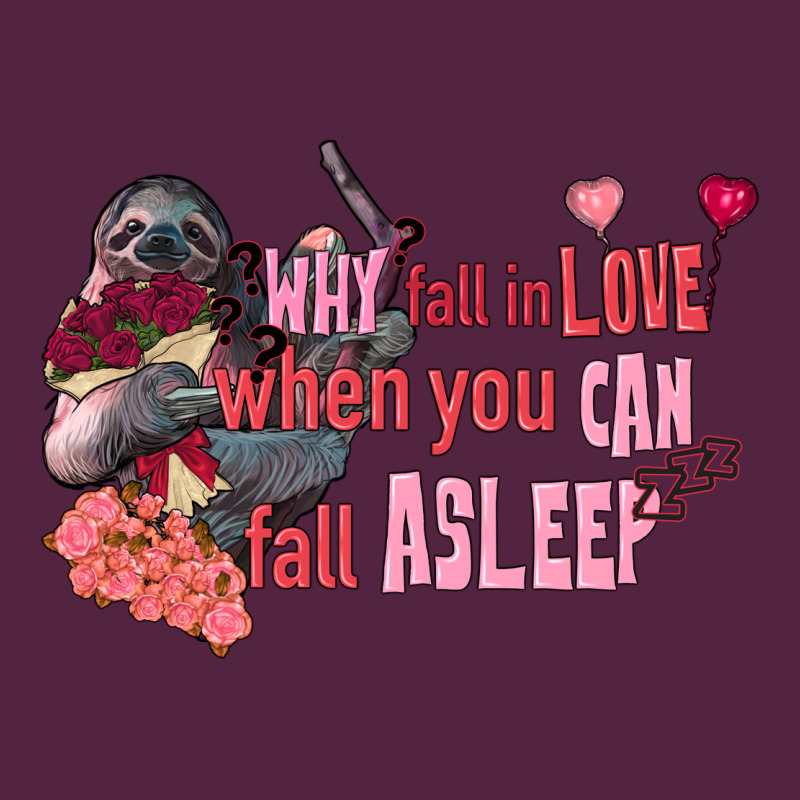 Sloth Why Fall In Love When You Can Fall Asleep Urban Hoodie by FaDigitalArtStudio | Teevron