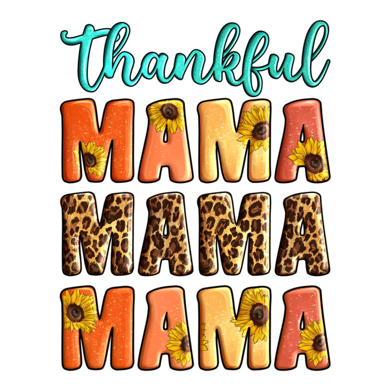 Thankful Mama Mama Mama Premium Tee by Artiststas | Teevron