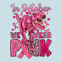 In October We Wear Pink Dinosaur Ladies Tee | Teevron