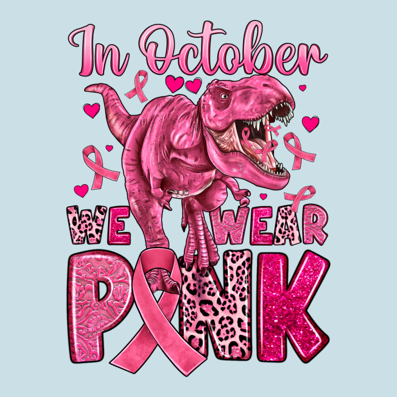 In October We Wear Pink Dinosaur Ladies Tee by JahusDesignShop | Teevron