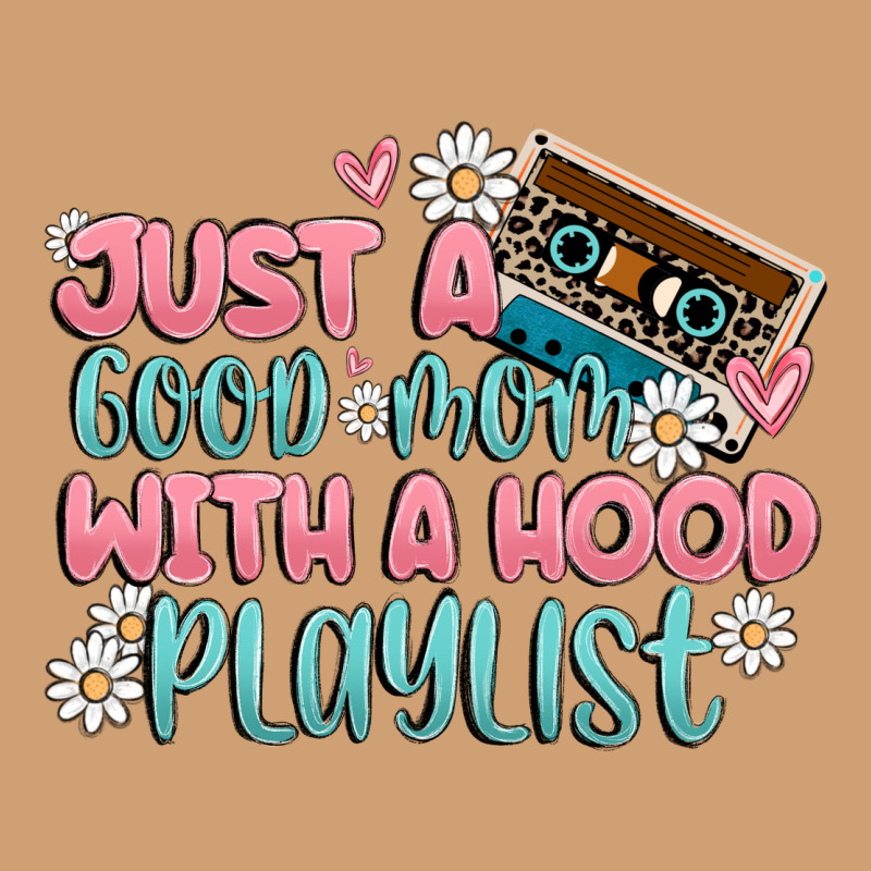 Just A Good Mom With A Hood Playlist Vintage Tee by MaliasSmallBusiness | Teevron