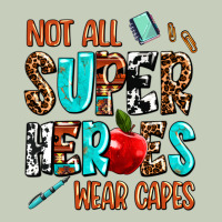 Not All Super Heroes Wear Capes Ladies Tee | Teevron