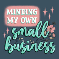 Minding My Own Small Business Urban Heavy Tee | Teevron