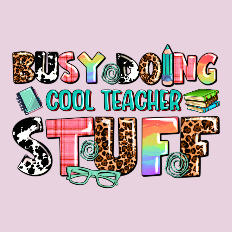 Busy Doing Cool Teacher Stuff Ladies Tee by AdoDesignShop | Teevron