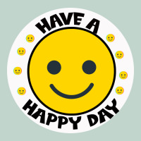 Have A Happy Day Zipper Hoodie | Teevron