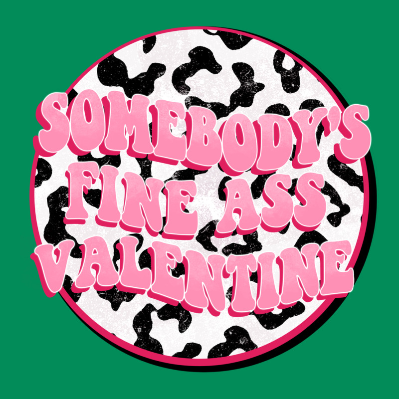 Somebody's Fine Ass Valentine Urban Hoodie by FaDigitalArtStudio | Teevron