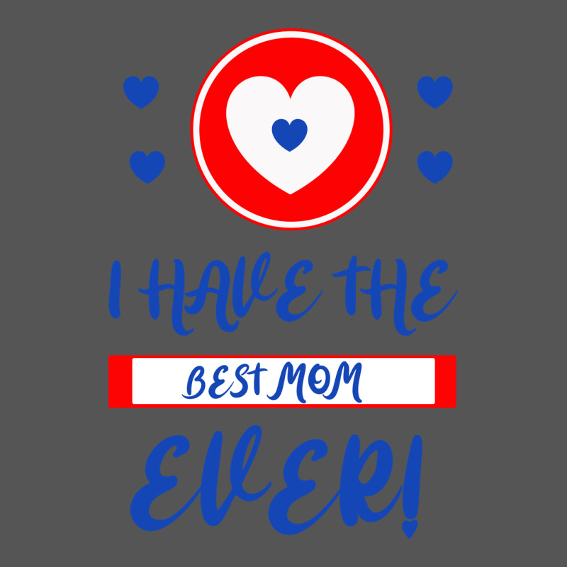 I Have The Best Mom Ever Zipper Hoodie by Bettercallsaul | Teevron