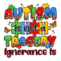 autism is not a tragedy ignorance is | Teevron