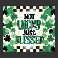 not lucky just blessed | Teevron
