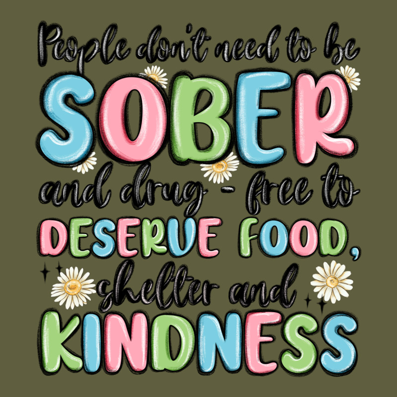 People Dont Need To Be Sober And Drugfree To Deserve Food Vintage Tee by MaliasSmallBusiness | Teevron