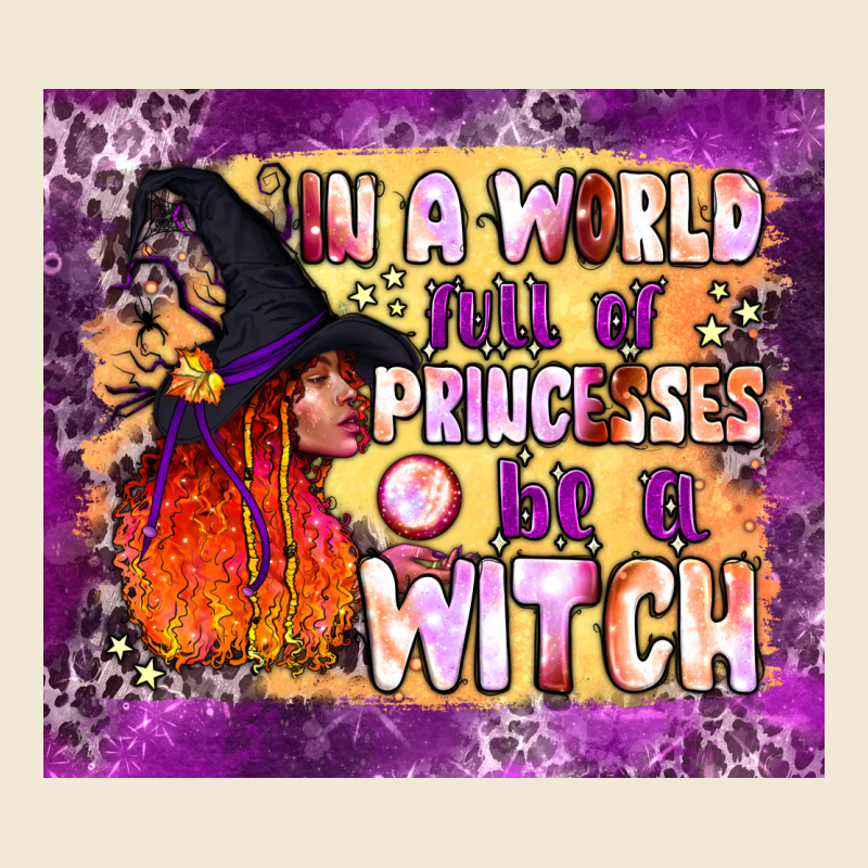In A World Full Of Princesses Be A Witch Tumbler Premium Tee by BundleAndBundleShop | Teevron