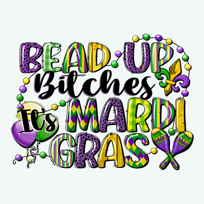 Bead Up Bitches Its Mardi Gras Premium Hoodie by CowGirlArtShop | Teevron