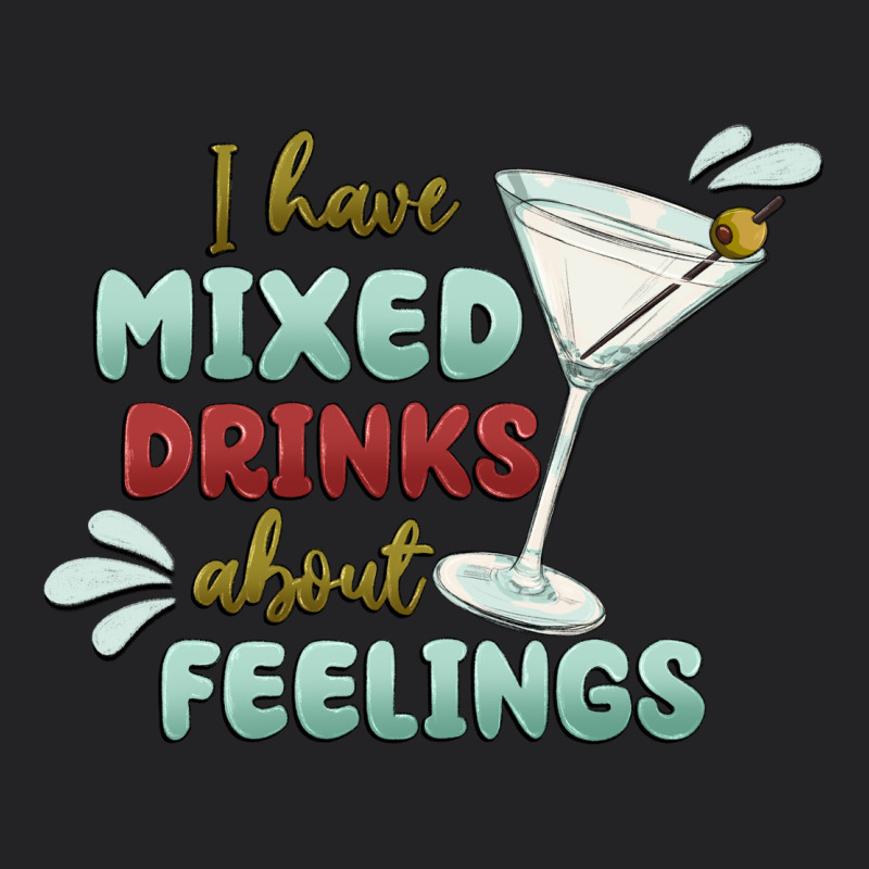 I Have Mixed Drinks About Feeling Vintage Tee by MaliasSmallBusiness | Teevron