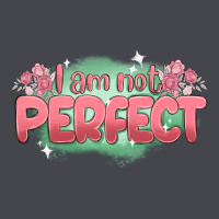 I Am Not Perfect Classic Tee | Teevron